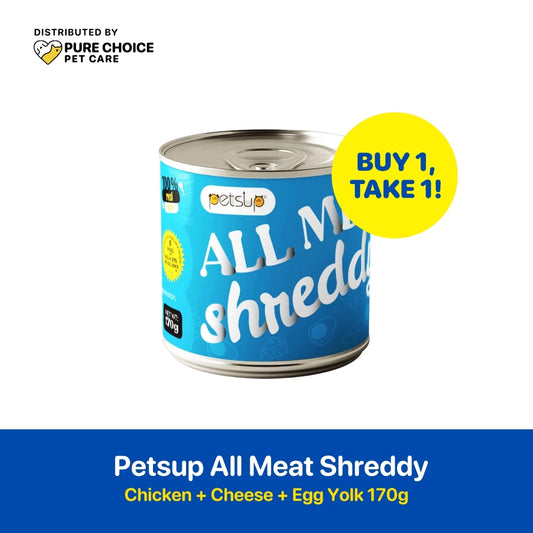 Dist. by Pure Choice - Buy 1 Take 1  Petsup All Meat Shreddy Canned Dog Wet Food Chicken + Cheese + Egg yolk Flavor 170g